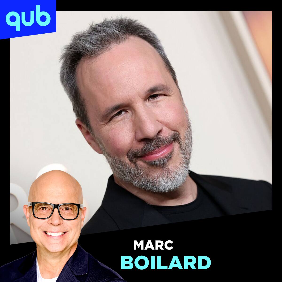 Un rêve se réalise pour Denis Villeneuve | Marc Boilard | QUB | QUB radio