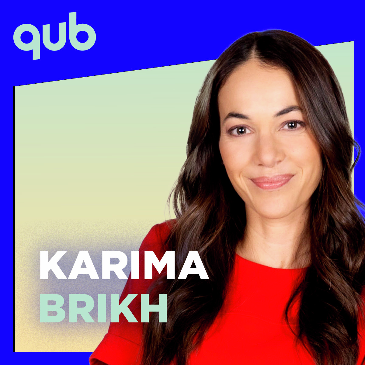 Karima Brikh QUB QUB Radio karima-brikh-qub-qub-radio